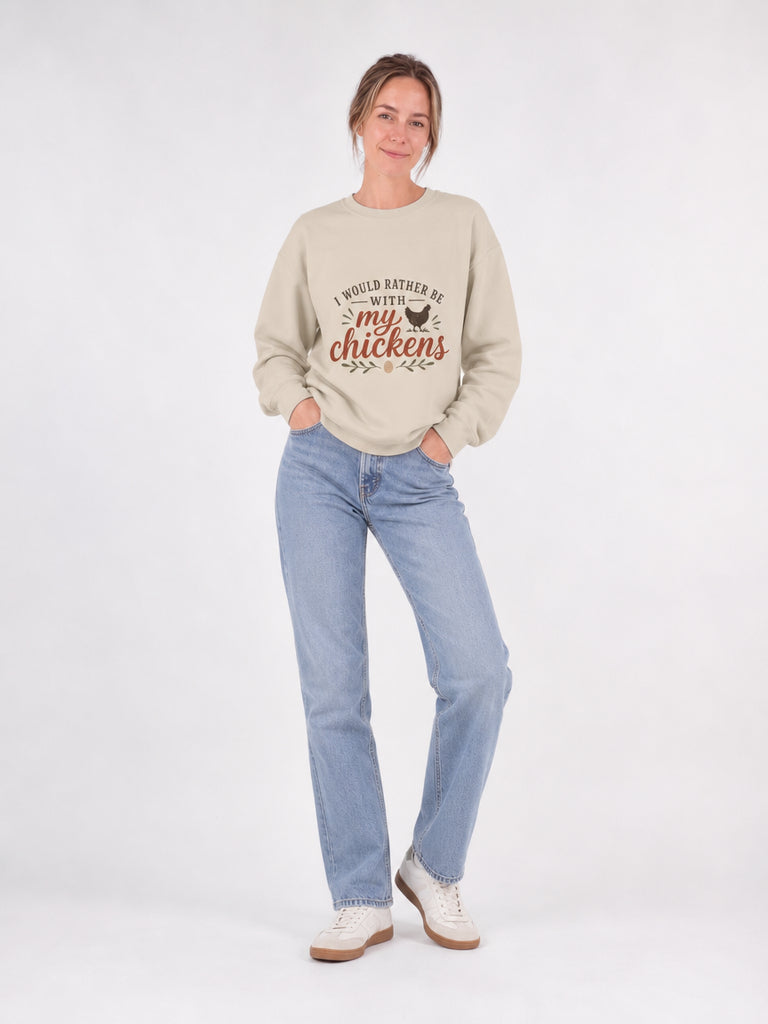 I Would Rather Be With My Chickens sweatshirt | Chicken Lover Barnyard Design