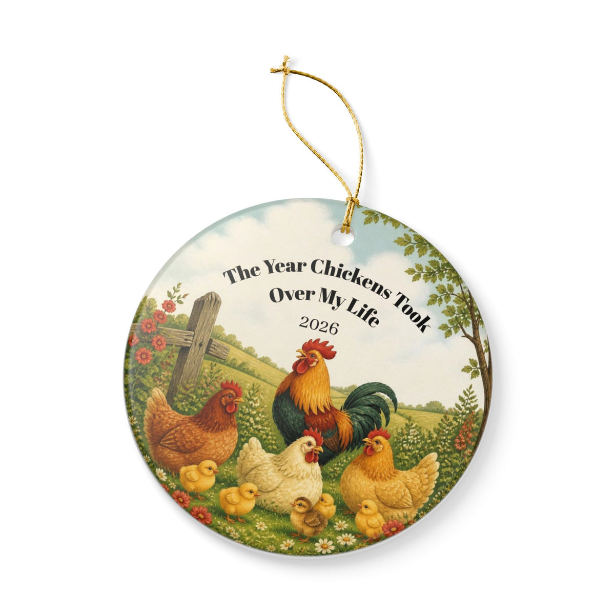 The Year Chickens Took Over My Life 2026 Ornament, Funny Chicken Christmas Ornament, Chicken Lover Gift, Chicken Lady Gift, Farmhouse Decor