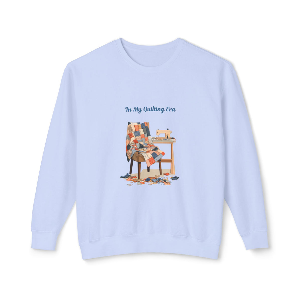 In My Quilting Era Sweatshirt | Quilt Chair Sewing Machine Design